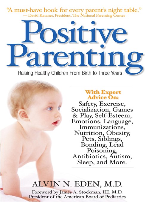 Title details for Positive Parenting by Alvin Eden, M.D. - Available